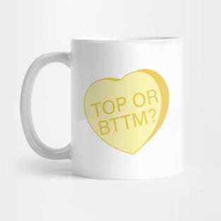 TOP OR BOTTOM? - Dirty Valentines Heart Sweethearts Conversation Candy Mug